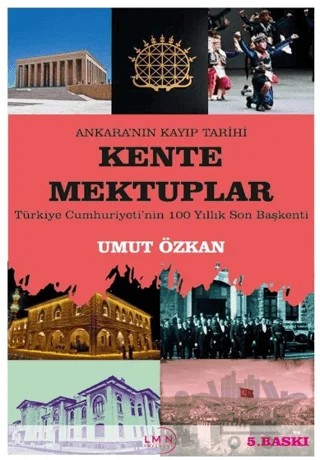 Ankara'nın Kayıp Tarihi Kente Mektuplar – Umut Özkan – Liman Yayınevi kitap kapağı