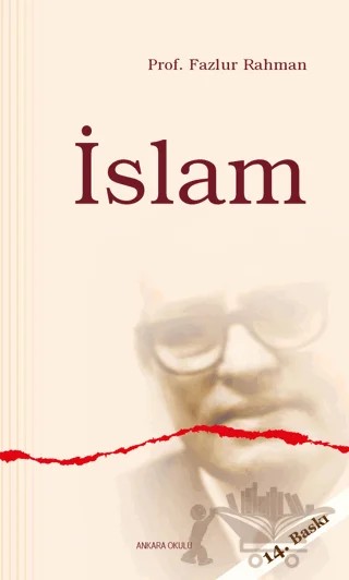 İslam – Fazlur Rahman – Ankara Okulu Yayınları kitap kapağı