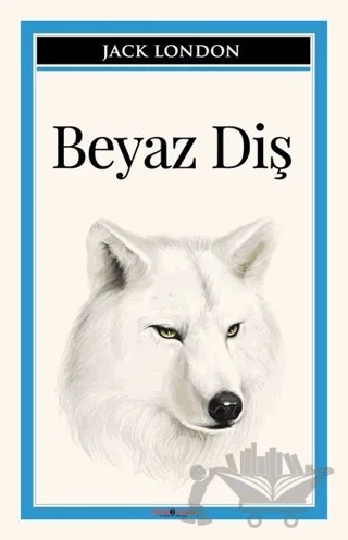 Beyaz Diş – Jack London – Sıfır6 Yayınevi kitap kapağı