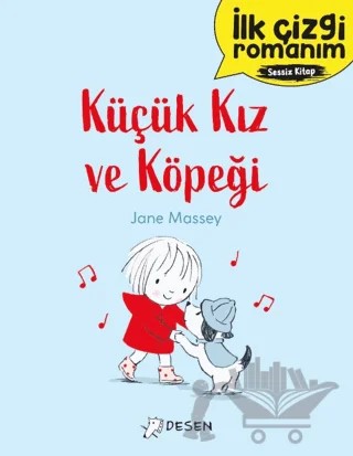 İlk Çizgi Romanım: Küçük Kız ve Köpeği – Kollektif – Desen Yayınları kitap kapağı
