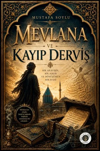 Mevlana ve Kayıp Derviş – Mustafa Soylu – Narsist kitap kapağı