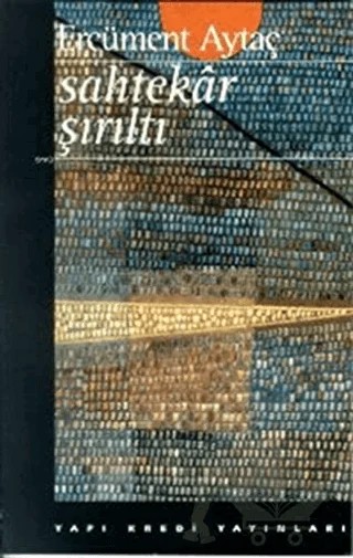 Sahtekar Şırıltı – Ercüment Aytaç – Yapı Kredi Yayınları kitap kapağı