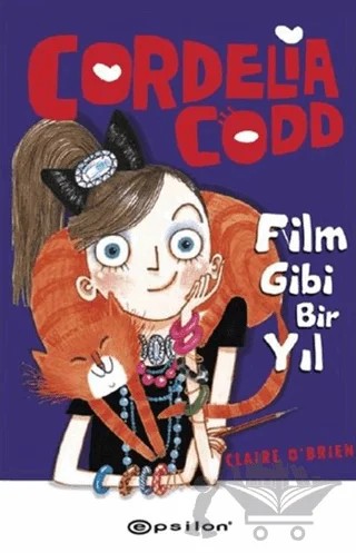 Cordelia Codd - Film Gibi Bir Yıl – Claire O'Brien – Epsilon Yayınevi kitap kapağı
