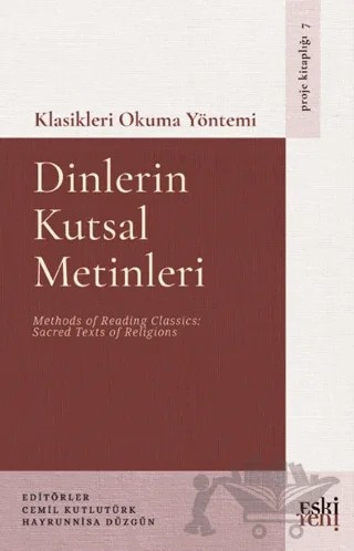 Klasikleri Okuma Yöntemi - Dinlerin Kutsal Metinleri – Cemil Kutlutürk, Hayrunnisa Düzgün – Eski Yeni Yayınları kitap kapağı