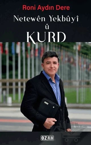Netewen Yekbuyi U Kurd – Roni Aydın Dere – Ozan Yayıncılık kitap kapağı