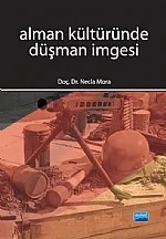 Alman Kültüründe Düşman İmgesi – Necla Mora – Nobel Akademik Yayıncılık kitap kapağı