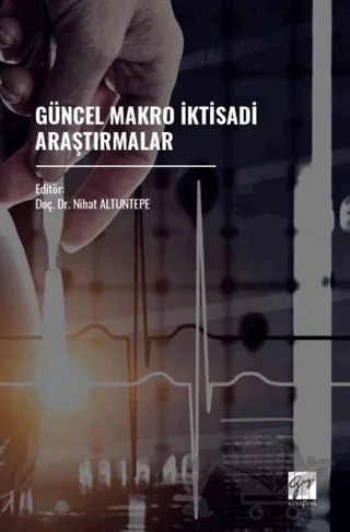 Güncel Makro İktisadi Araştırmalar – Kolektif – Gazi Kitabevi kitap kapağı