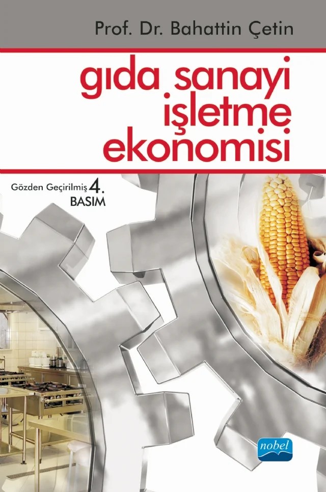 Gıda Sanayi İşletme Ekonomisi – Bahattin Çetin – Nobel Akademik Yayıncılık kitap kapağı