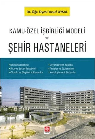 Kamu-Özel İşbirliği Modeli ve Şehir Hastaneleri – Yusuf Uysal – Ekin Basım Yayın kitap kapağı