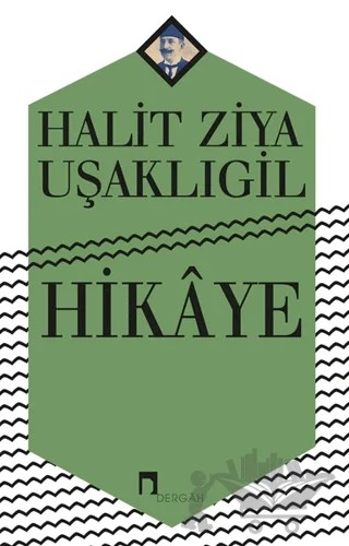Hikaye – Halit Ziya Uşaklıgil – Dergah Yayınları kitap kapağı