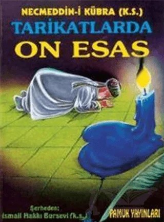 Tarikatlarda On Esas (Tasavvuf-009) – Necmeddin Kübra – Pamuk Yayıncılık kitap kapağı