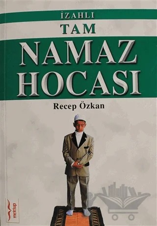 İzahlı Tam Namaz Hocası – Recep Özkan – Mektup Yayınları kitap kapağı