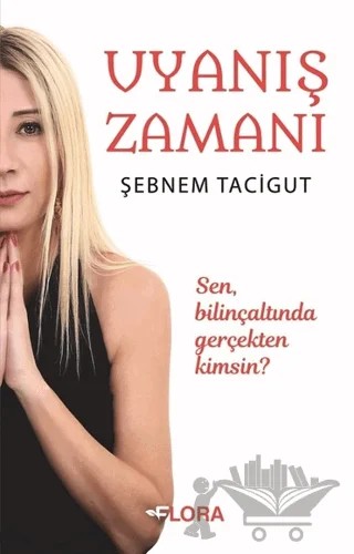 Uyanış Zamanı – Şebnem Tacigut – Flora Kitap kitap kapağı