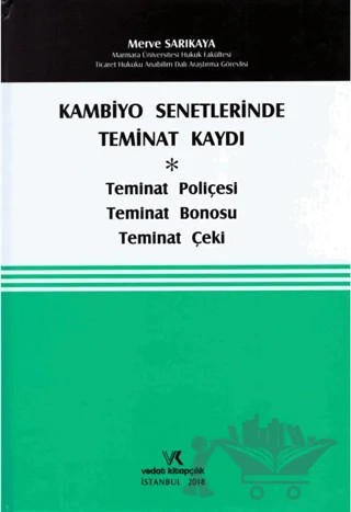 Kambiyo Senetlerinde Teminat Kaydı – Merve Sarıkaya – Vedat Kitapçılık kitap kapağı
