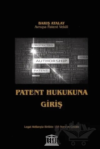 Patent Hukukuna Giriş – Barış Atalay – Legal Yayıncılık kitap kapağı
