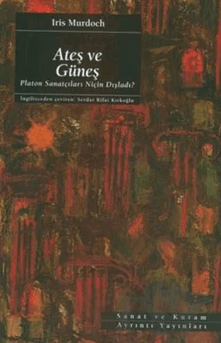 Ateş ve Güneş – Iris Murdoch – Ayrıntı Yayınları kitap kapağı