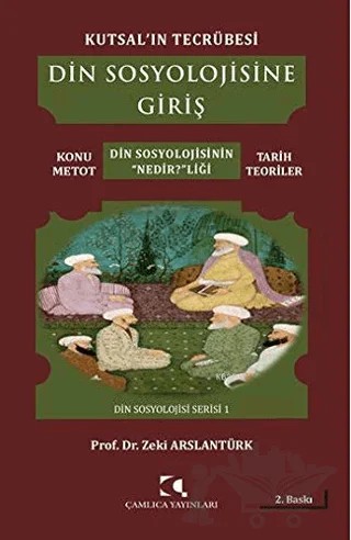 Din Sosyolojisine Giriş – Zeki Arslantürk – Çamlıca Yayınları kitap kapağı