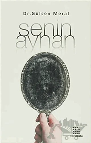 Senin Aynan – Gülsen Meral – Karakutu Yayınları kitap kapağı