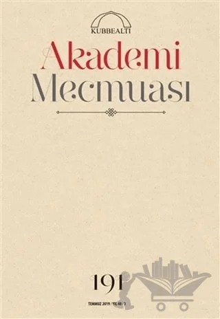 Akademi Mecmuası Sayı: 191 Temmuz 2019 – Kubbealtı Neşriyatı Yayıncılık kitap kapağı