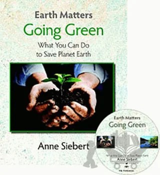 Earth Matters - Going Green – Anne Siebert – MK Publications kitap kapağı