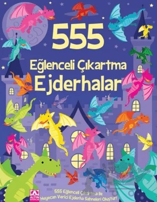 555 Eğlenceli Çıkartma - Ejderhalar – Kolektif – Altın Kitaplar kitap kapağı