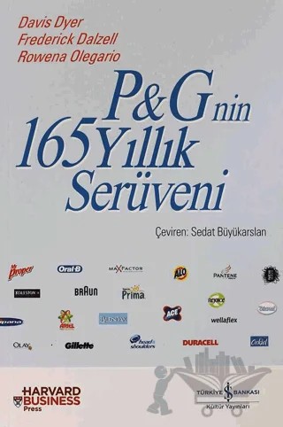 P&G'nin 165 Yıllık Serüveni – Davis Dyer, Frederick Dalzell, Rowena Olegario – İş Bankası Kültür Yayınları kitap kapağı