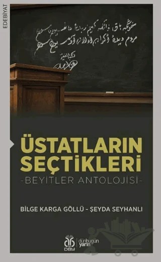 Üstatların Seçtikleri – Bilge Karga Göllü, Şeyda Seyhanlı – DBY Yayınları kitap kapağı