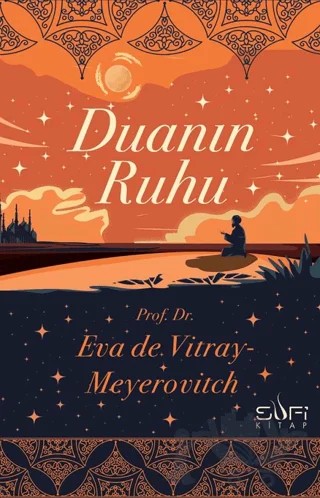 Duanın Ruhu – Eva de Vitray-Meyerovitch – Sufi Kitap kitap kapağı