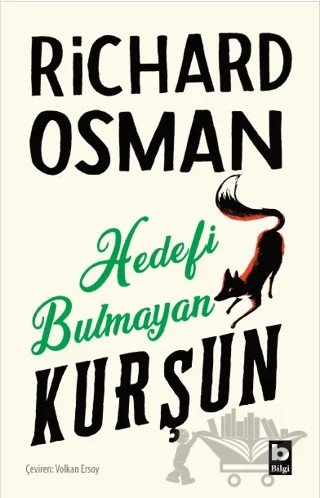 Hedefi Bulmayan Kurşun (Perşembe Günü Cinayet Kulübü #3) – Richard Osman – Bilgi Yayınevi kitap kapağı
