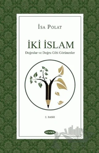 İki İslam – İsa Polat – Kevser Yayınları kitap kapağı