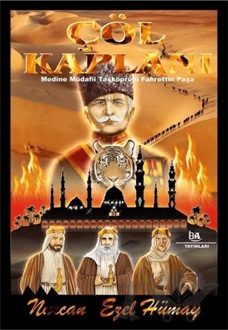 Çöl Kaplanı – Nurcan Ezel Hümay – Başak Ajans Yayınları kitap kapağı