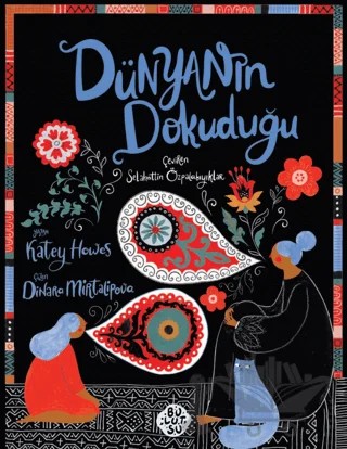 Dünyanın Dokuduğu – Katey Howes – Bulutsu Yayınları kitap kapağı