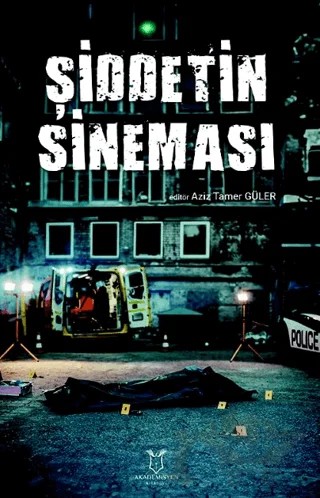 Şiddetin Sineması – Kolektif – Akademisyen Kitabevi kitap kapağı