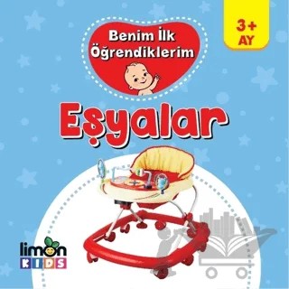 Benim İlk Öğrendiklerim - Eşyalar – Kolektif – limonKIDS kitap kapağı