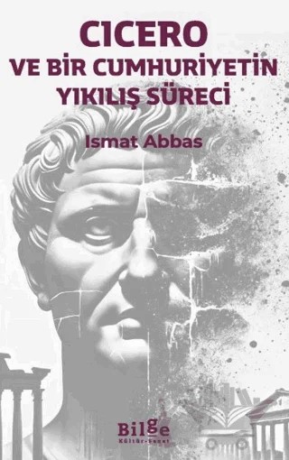 Cicero – İsmat Abbas – Bilge Kültür Sanat kitap kapağı