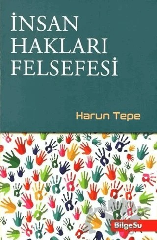 İnsan Hakları Felsefesi – Harun Tepe – BilgeSu Yayıncılık kitap kapağı