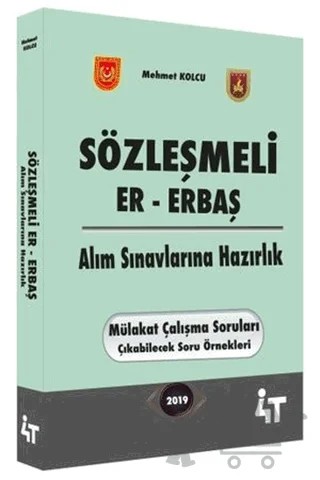 Sözleşmeli Er - Erbaş Alım Sınavlarına Hazırlık – Mehmet Kolcu – 4T Yayınları kitap kapağı