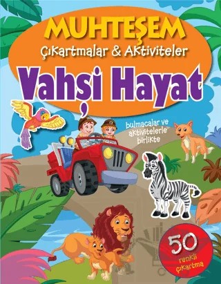Vahşi Hayat - Muhteşem Çıkartmalar ve Aktiviteler – Kolektif – Parıltı Yayınları kitap kapağı
