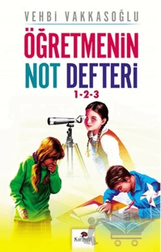 Öğretmenin Not Defteri – Vehbi Vakkasoğlu – Karanfil Yayınları kitap kapağı