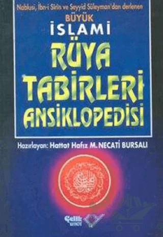 Büyük İslami Rüya Tabirleri Ansiklopedisi (Ciltli, 1. Hamur) – Kolektif – Çelik Yayınevi kitap kapağı