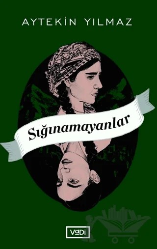 Sığınamayanlar – Aytekin Yılmaz – Vadi Yayınları kitap kapağı