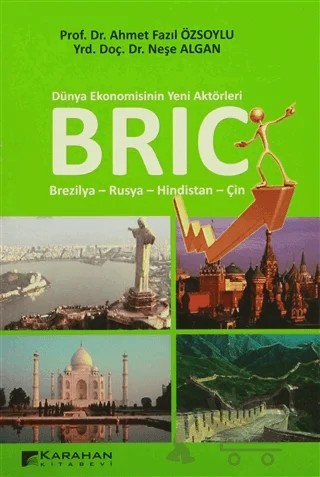 Dünya Ekonomisinin Yeni Aktörleri BRIC – Ahmet Fazıl Özsoylu, Neşe Algan – Karahan Kitabevi kitap kapağı
