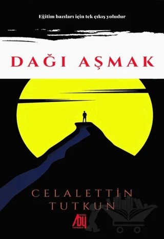 Dağı Aşmak – Celalettin Tutkun – Baygenç Yayıncılık kitap kapağı