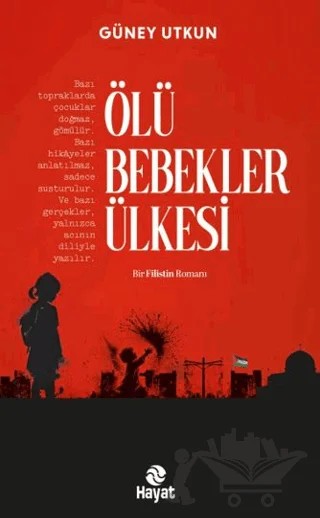 Ölü Bebekler Ülkesi – Güney Utkun – Hayat Yayınları kitap kapağı