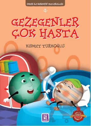 Gezegenler Çok Hasta - Ömer ile Kerem'in Maceraları – Kısmet Türkoğlu – Selis Kitaplar kitap kapağı