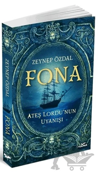 Fona - Ateş Lordu'nun Uyanışı – Zeynep Özdal – Tulpar kitap kapağı