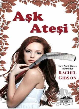 Aşk Ateşi – Rachel Gibson – Nemesis Kitap kitap kapağı