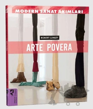 Modern Sanat Akımları: Arte Povera – Robert Lumley – HayalPerest Kitap kitap kapağı