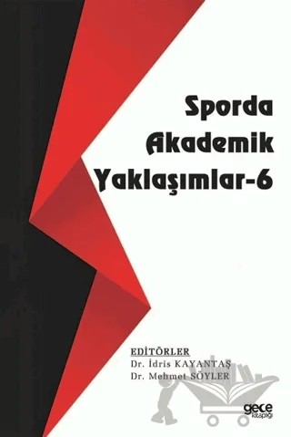 Sporda Akademik Yaklaşımlar - 6 – İdris Kayantaş, Mehmet Söyler – Gece Kitaplığı kitap kapağı