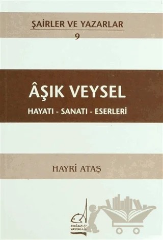 Aşık Veysel Hayatı - Sanatı - Eserleri – Hayri Ataş – Boğaziçi Yayınları kitap kapağı